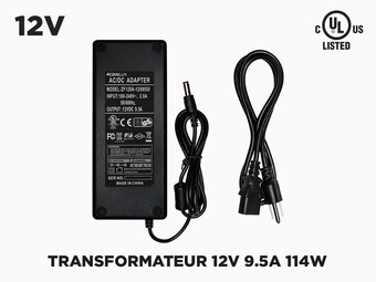 Transfo 12V 9.5A (114W) pour Rubans LED